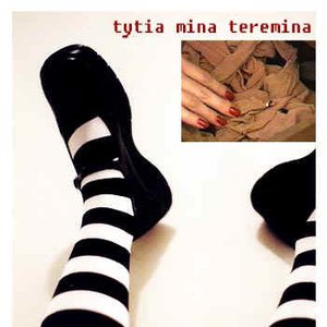 Image for 'Tytia Mina Teremina'