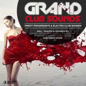 Grand Club Sounds - Finest Progressive & Electro Club Sounds, Vol. 4