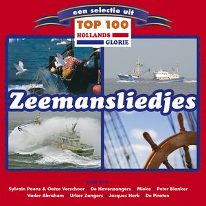 Hollands Glorie Zeemansliedjes Top 100
