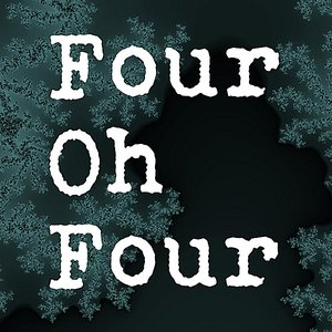 404 (Four Oh Four)