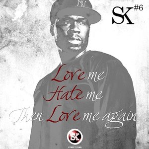 Love, Hate, Love (Street King Energy Track #6)