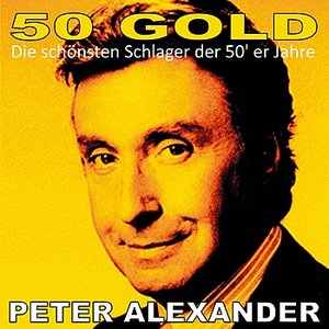 Peter Alexander: 50's Gold