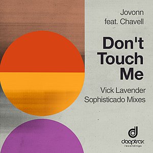 Don't Touch Me (feat. Chavell)