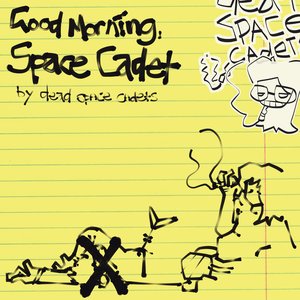 Good Morning, Space Cadet (Demos)