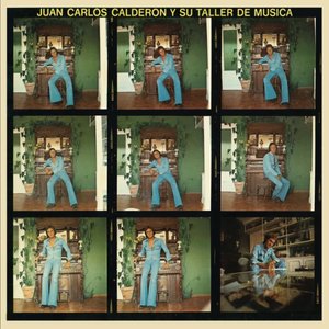 Juan Carlos Calderón Y Su Taller de Música (Remasterizado 2021)