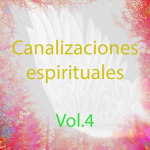 Canalizaciones Espirituales, Vol. 4 (El Poder de la Energía)