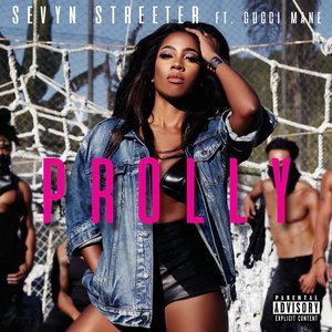 Sevyn Streeter - Prolly - Zortam Music