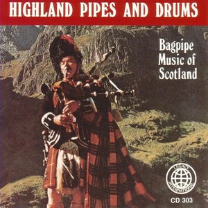 “Highland Pipes And Drums: Bagpipe Music Of Scotland”的封面