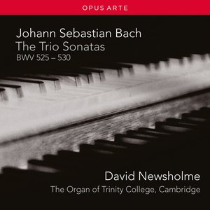 J.S. Bach: The Trio Sonatas, BWV 525-530