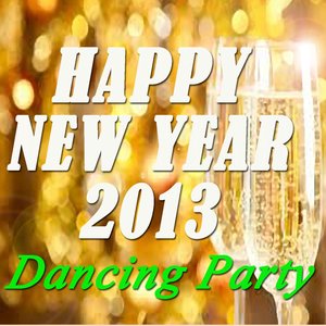 Dancing Party: Happy New Year 2013