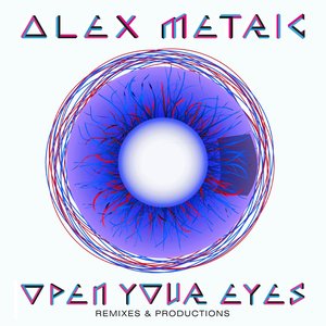 Open Your Eyes (Remixes & Productions)