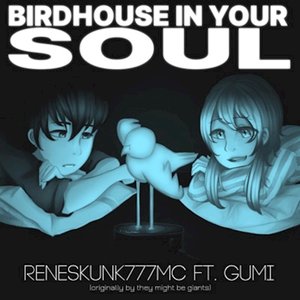 Birdhouse in Your Soul