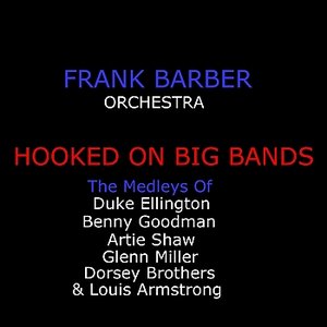 Hooked On Big Bands - The Greats