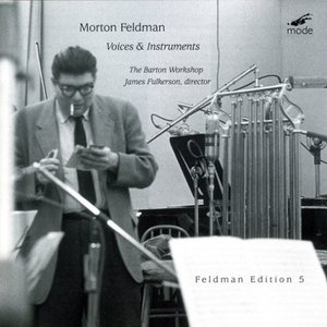Feldman: Voices & Instruments