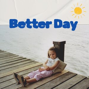 Better Day