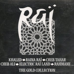 Raï, the Gold Collection