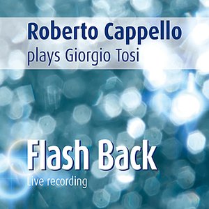 Roberto Cappello Plays Giorgio Tosi