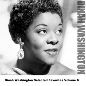 Dinah Washington Selected Favorites, Vol. 6