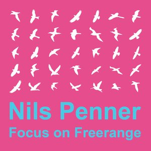 Focus on Freerange:  Nils Penner