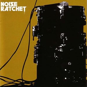 Noise Ratchet Ep