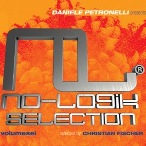 No Logik Digital Selection, Vol. 6 (Selected by Christian Fischer, Daniele Petronelli presents)