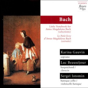 Image for 'Bach: Little Notebook for Anna-Magdalena Bach (selections)'