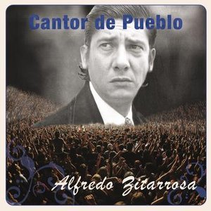 Cantor de Pueblo: Alfredo Zitarrosa