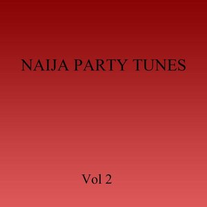 Naija Party Tunes, Vol. 2