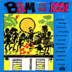 Bam On The Roof