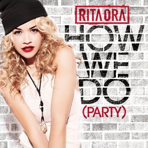 How We Do (Party) [Explicit]