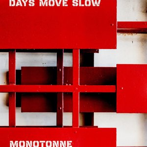 Days Move Slow