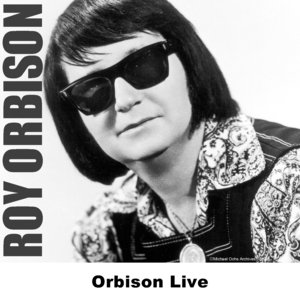 Orbison Live