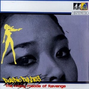 Beatdie Delites: The Many Moods of Revenge