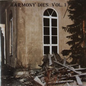 Harmony Dies, Vol. 1