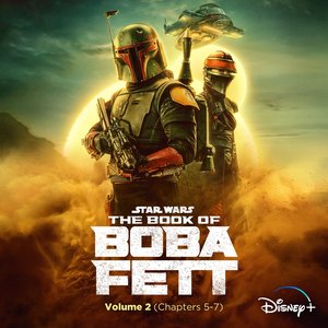 The Book of Boba Fett: Vol. 2 (Chapters 5-7) [Original Soundtrack]