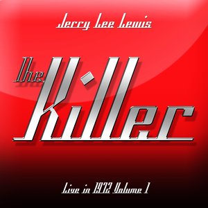 The Killer - Live in 1972, Vol. 1