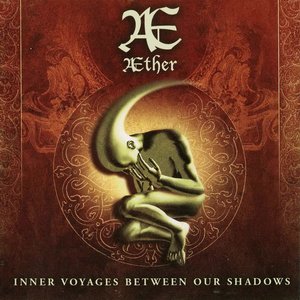 Aether - Inner Voyages Between Our Shad - Zortam Music