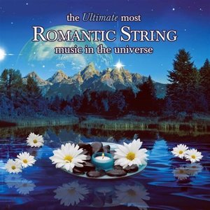 Ultimate Most Romantic String Music In The Universe