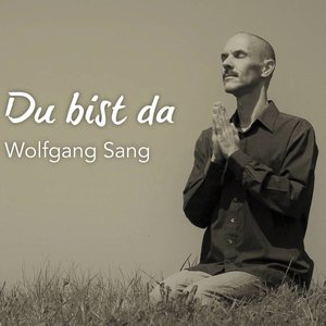 Du bist da