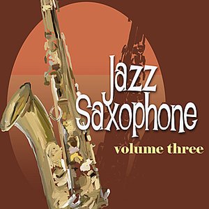 Jazz Saxophone Vol. 3 - Remastered