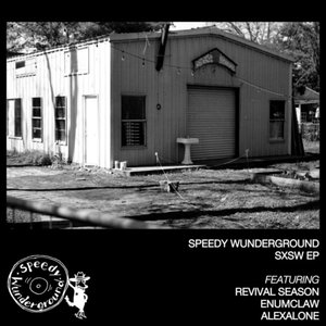 Speedy Wunderground - SXSW EP