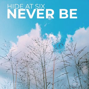 Never Be