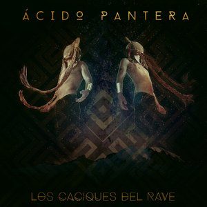 Los Caciques del Rave