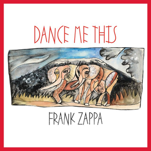 Zappa  Frank - Dance Me This - Zortam Music