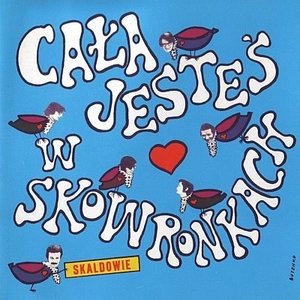 Cała jesteś w skowronkach (Remastered)
