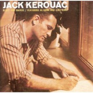 The Jack Kerouac Collection (disc 2: Blues and Haikus)