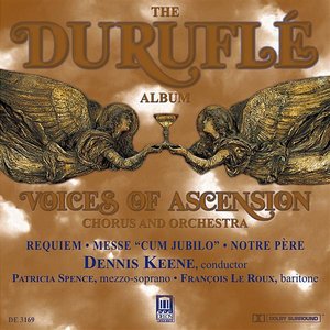 Durufle, M.: Requiem / Mass, "Cum Jubilo" / Notre Pere (Voices of Asension Chorus)