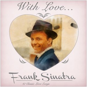 With love from Frank - 47 Classic Love Songs