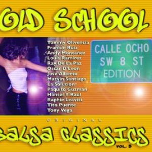 Old School Salsa Classics Vol 5