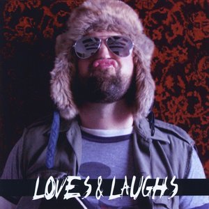 Loves & Laughs